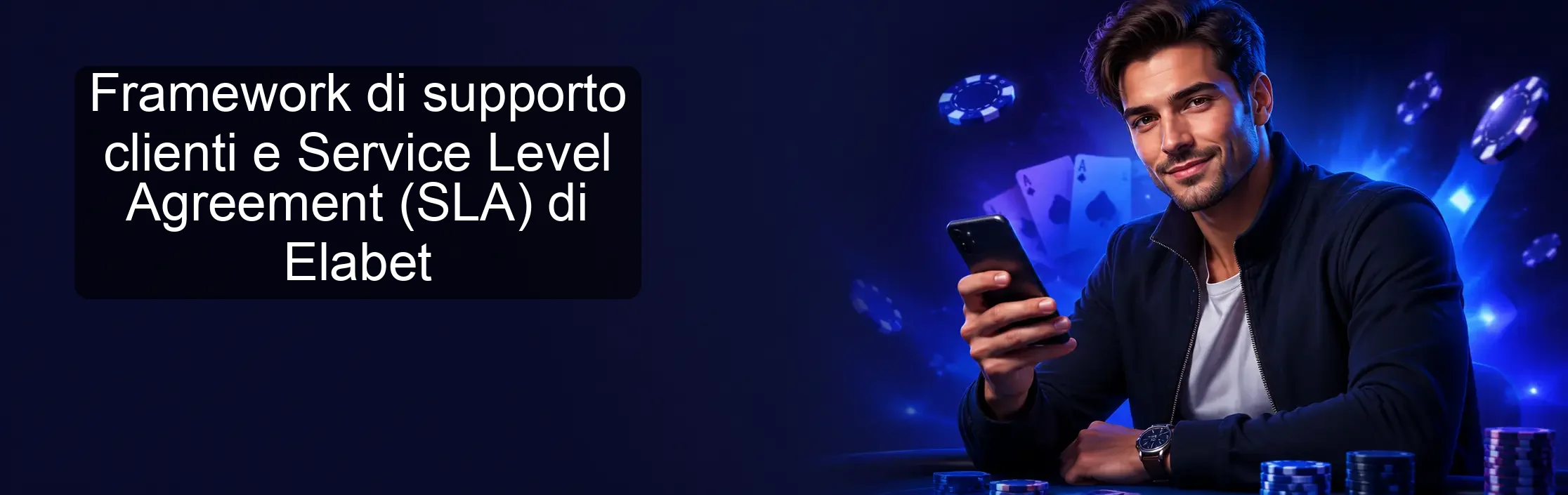 Framework di supporto clienti e Service Level Agreement (SLA) di Elabet